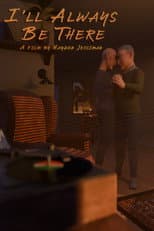 Poster for I'll Always Be There