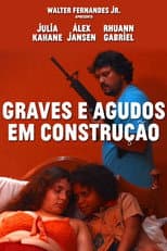 Poster for Graves e Agudos em Construção