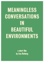 Poster for Meaningless Conversations in Beautiful Environments