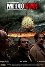Poster for Partiendo átomos