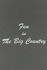 Poster for Fun in the Big Country
