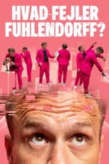 Poster for Hvad fejler Fuhlendorff