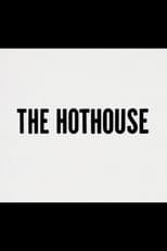 Poster for The Hothouse
