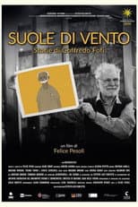 Poster for Suole di vento - Storie di Goffredo Fofi