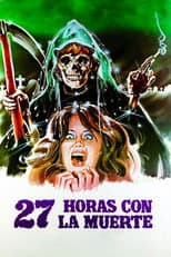 Poster for 27 Hours with the Dead