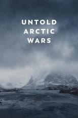 Poster for Untold Arctic Wars