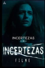 Poster for Incertezas