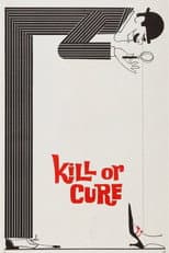 Poster for Kill or Cure