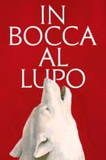 Poster for In Bocca al Lupo
