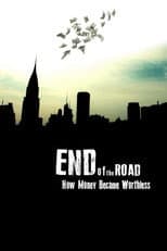 Poster for End of the Road: How Money Became Worthless