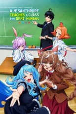 Poster for A Misanthrope Teaches a Class for Demi-Humans