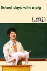 Poster for School Days with a Pig