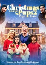 Poster for Christmas with the Pups 2: Pups Alone