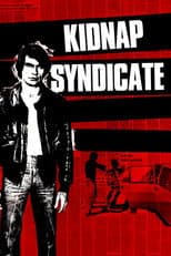 Poster for Kidnap Syndicate