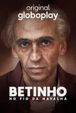 Poster for Betinho: No Fio da Navalha
