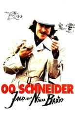 Poster for 00 Schneider - Jagd auf Nihil Baxter