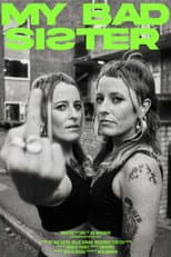 Poster for My Bad Sister