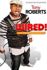 Poster for Tony Roberts: Wired!