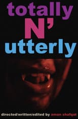 Poster for Totally N Utterly