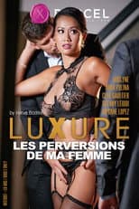 Poster for Luxure: My Wife's Perversions