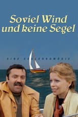 Poster for Soviel Wind und keine Segel