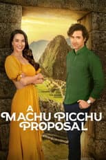 Poster for A Machu Picchu Proposal
