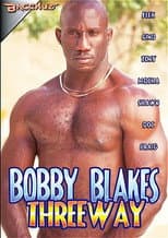 Poster for Bobby Blakes Threeway