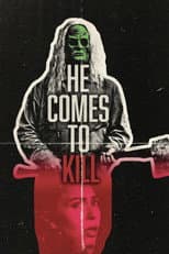Poster for HE COMES TO KILL