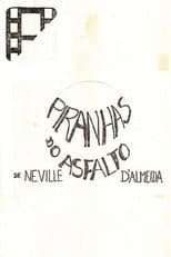 Poster for Piranhas no Asfalto