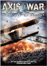 Poster for Axis of War: The First of August