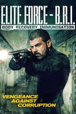 Poster for Elite Force: B.R.I. - Body Recovery Immunisation