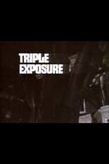Poster for Triple Exposure