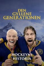 Poster for The History of Hockey – The Golden Generation