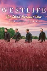 Poster for Westlife: The Wild Dreams Tour (Live at Wembley Stadium)