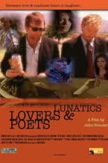 Poster for Lunatics, Lovers & Poets