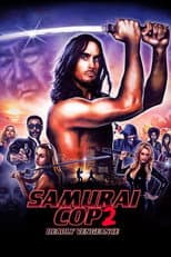 Poster for Samurai Cop 2: Deadly Vengeance