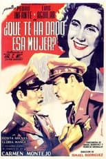 Poster for ¿Qué te ha dado esa mujer?
