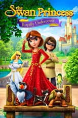 Poster for The Swan Princess: Royally Undercover