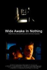 Poster for Wide Awake in Nothing