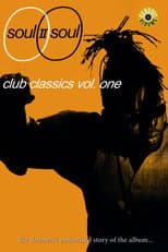 Poster for Classic Albums: Soul II Soul - Club Classics Vol. One