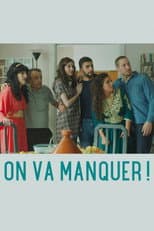 Poster for On va manquer !
