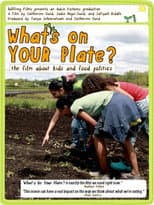 Poster for What's On Your Plate?