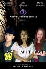 Poster for ¡Ay, mijita!