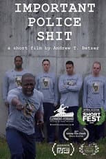 Poster for Important Police Shit