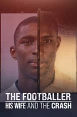 Poster for The Footballer, His Wife, and the Crash