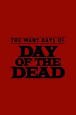 Poster for The Many Days of Day of the Dead