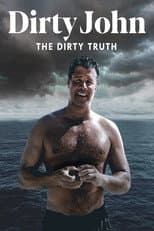 Poster for Dirty John: The Dirty Truth