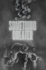 Poster for Something Greater