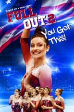 Poster for Full Out 2: You Got This!