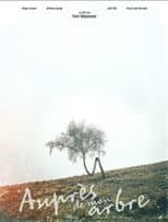 Poster for Auprès de mon arbre